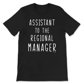 Assistant To The Regional Manager T-Shirt