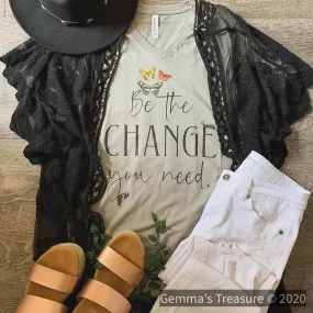 Be The Change You Need Butterfly Tee