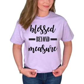 Blessed Beyond Measure T-Shirt