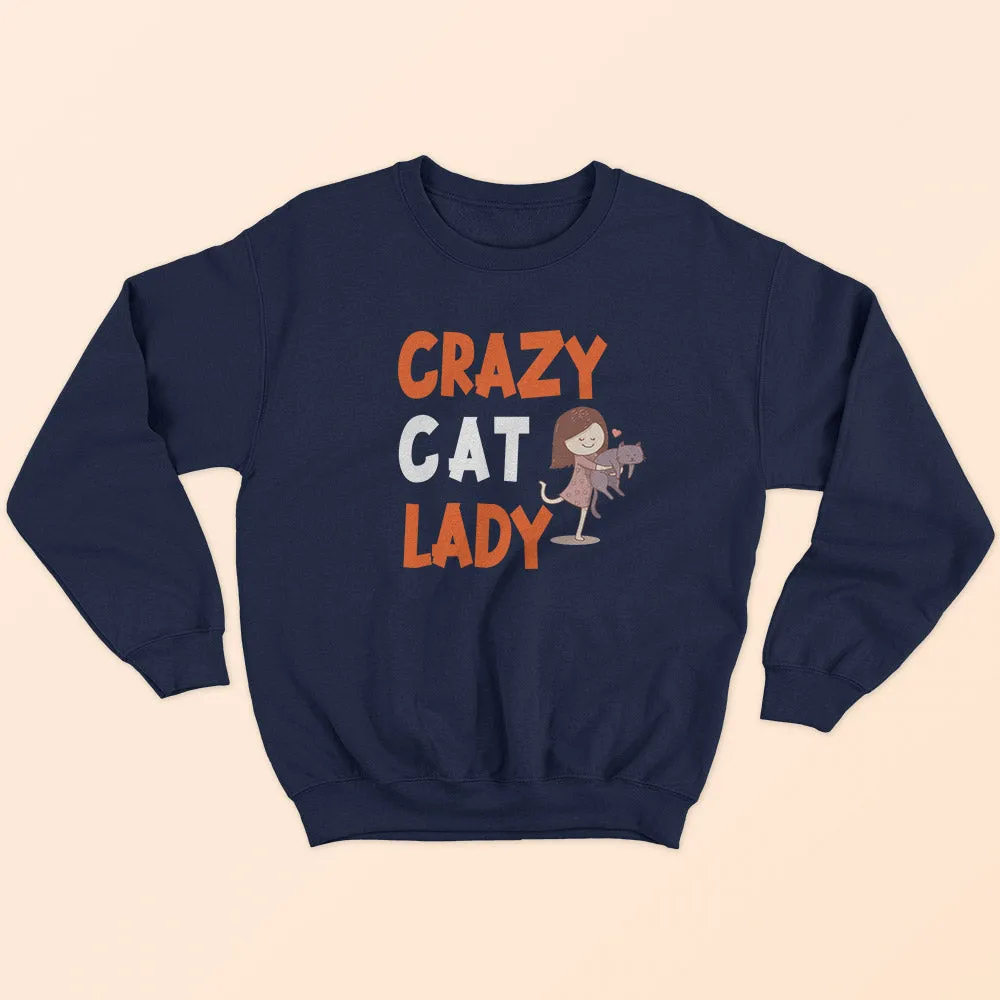 Crazy Cat Lady Sweatshirt