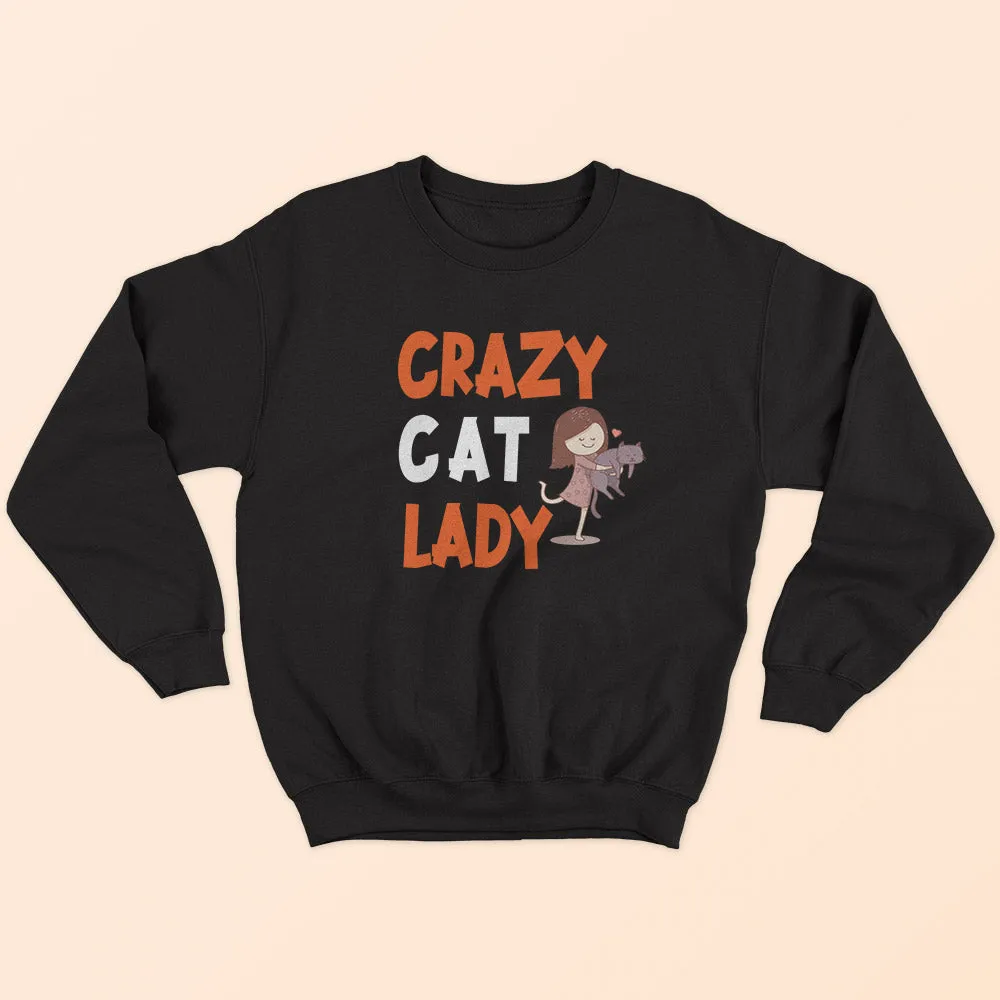 Crazy Cat Lady Sweatshirt