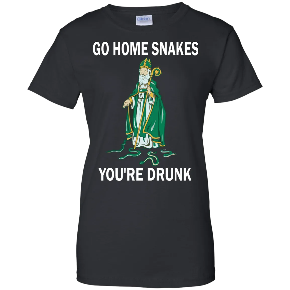 Go Home Snakes, You're Drunk Shirt, Hoodie, Tank