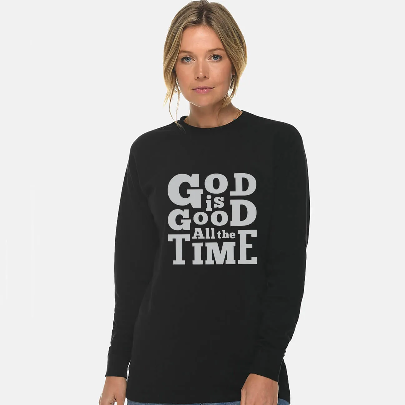 God Is Good All The Time Unisex Long Sleeve T Shirt