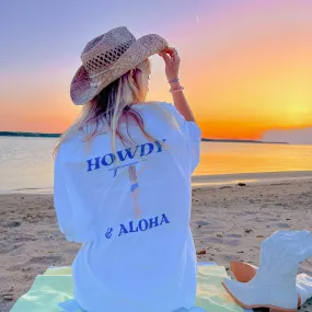 HOWDY & ALOHA  T-SHIRT