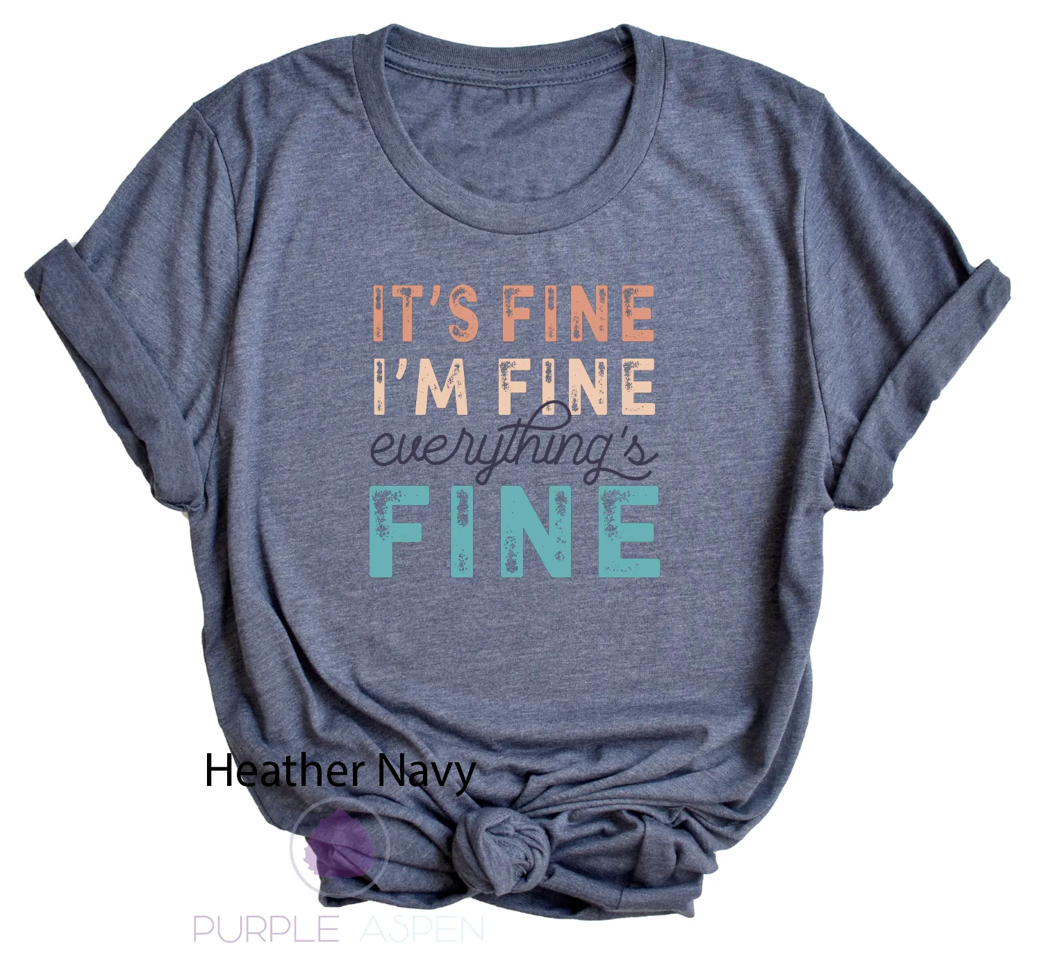 I'm Fine It's Fine Everything's Fine Tshirt