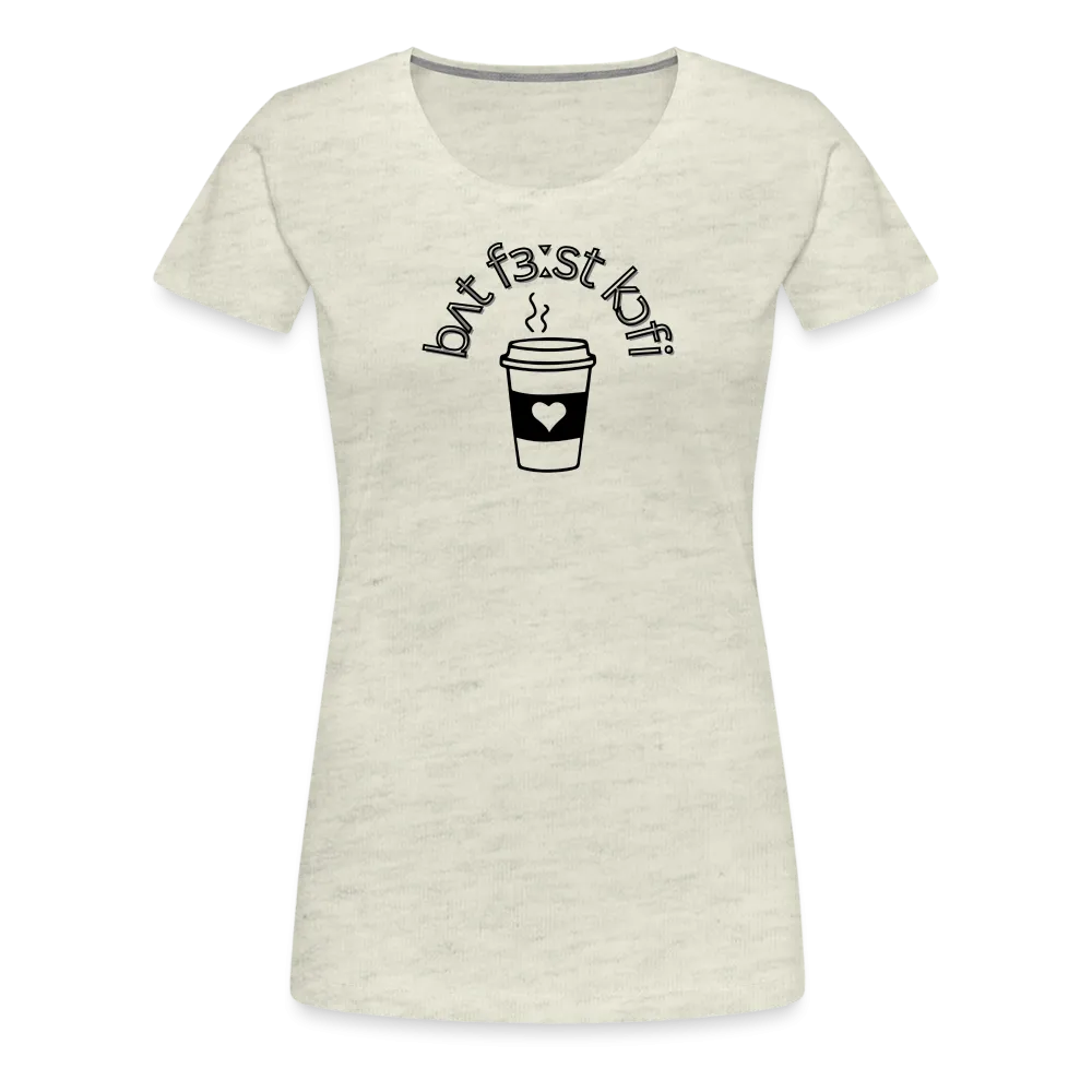 “IPA-But First Coffee”-Women’s Premium T-Shirt