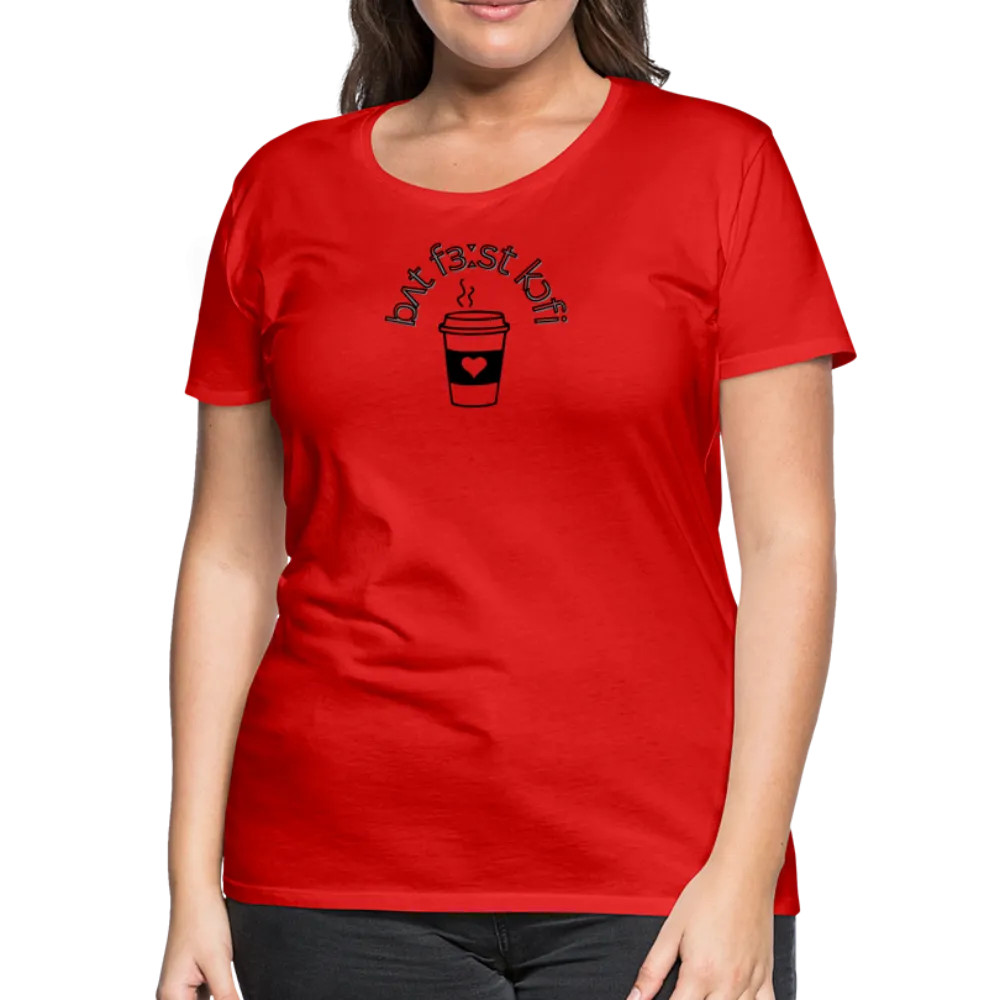 “IPA-But First Coffee”-Women’s Premium T-Shirt