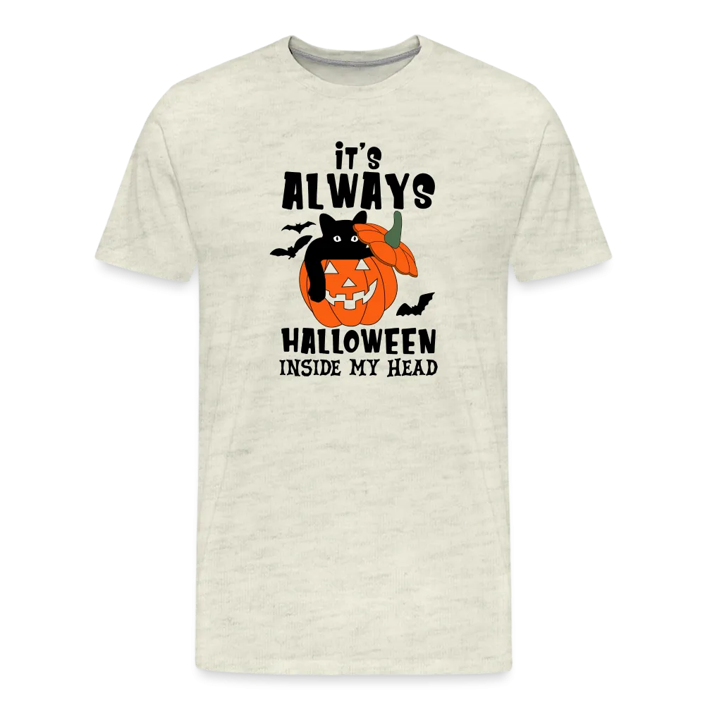 Men's 'It's Always Halloween Inside My Head' Premium Tee: A Year-Round Spook Fest for True Halloween Lovers