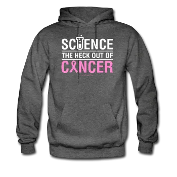 "Science The Heck Out Of Cancer" (White) - Men's Hoodie