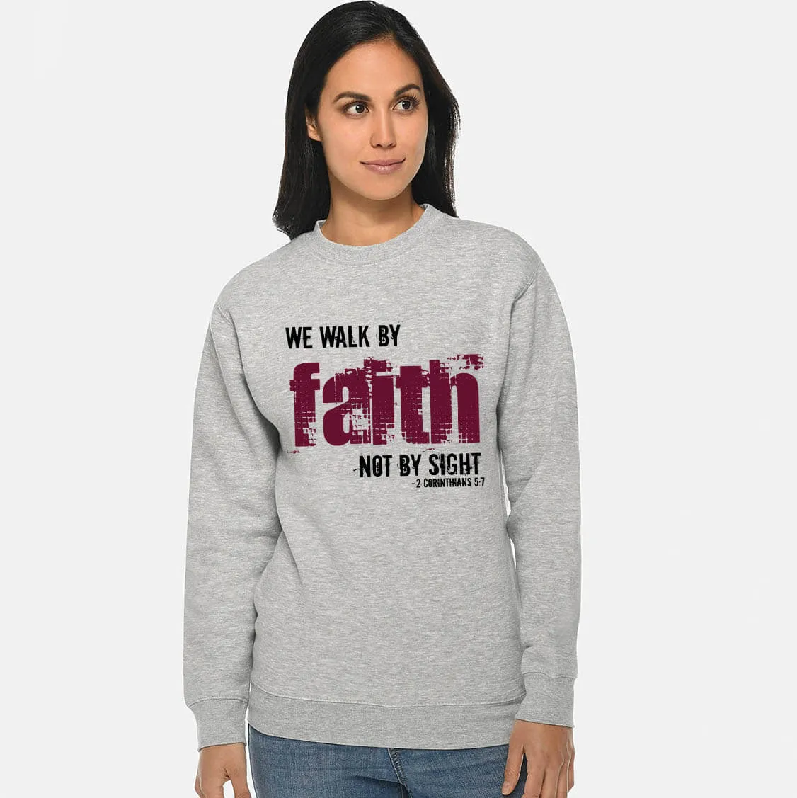 Walk By Faith Crewneck Unisex Sweatshirt